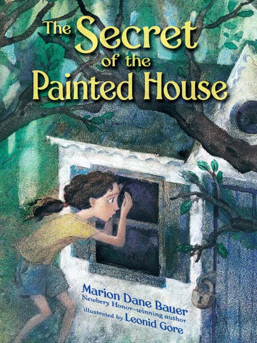 Title details for The Secret of the Painted House by Marion Dane Bauer - Available